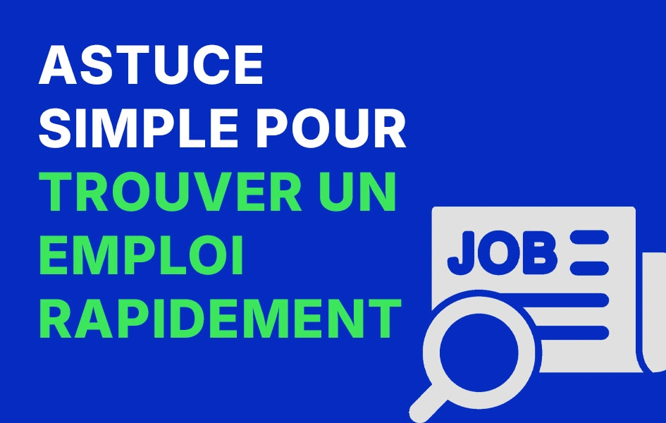 🎯 Astuce simple pour trouver un emploi ou décrocher ton premier stage en 3 mois