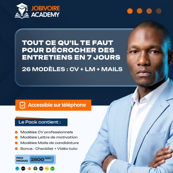 Postule à n'importe quelle offre en Côte d'Ivoire en moins de 30 min (Pack 26 Modèles : CV, Lettres, Mails)